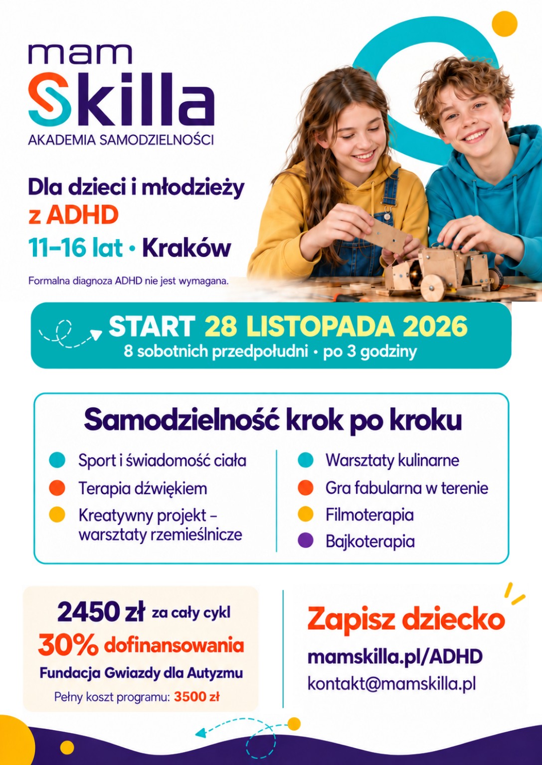 Plakat Mam Skilla: program dla dzieci i młodzieży z ADHD w wieku 11–16 lat, Kraków. Start 28 listopada 2026, osiem sobót po trzy godziny. Koszt całego cyklu: 2450 zł po 30% dofinansowaniu Fundacji Gwiazdy dla Autyzmu. Formalna diagnoza ADHD nie jest wymagana.